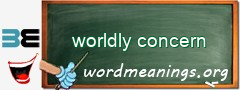 WordMeaning blackboard for worldly concern